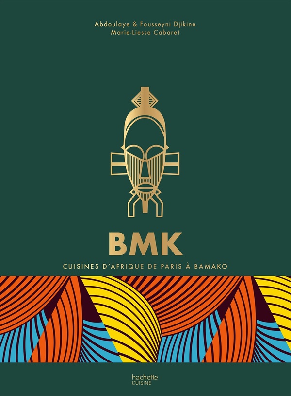 BMK Paris Bamako: cuisines d'Afrique de Paris à Bamako