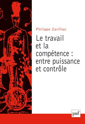 Le travail et la compétence - entre puissance et contrôle