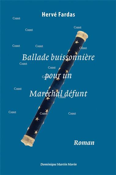 Ballade buissonnière pour un maréchal défunt