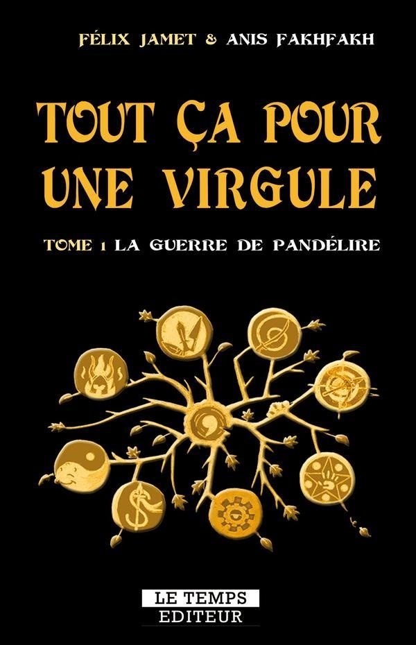 Tout ça pour une virgule Tome 1: la guerre de Pandélire