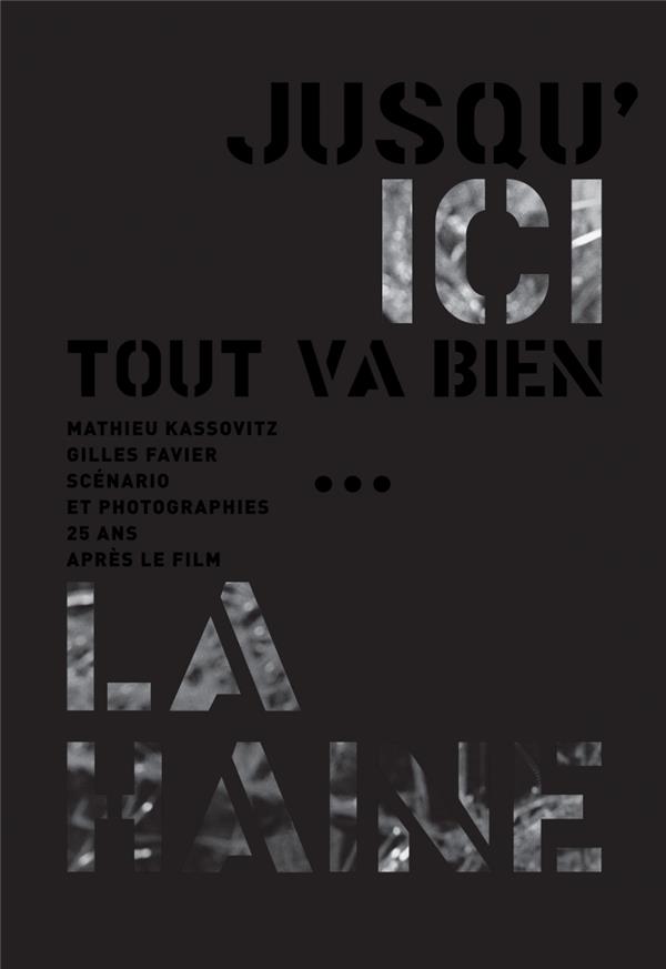 Jusqu'ici tout va bien: La haine, 25 ans après