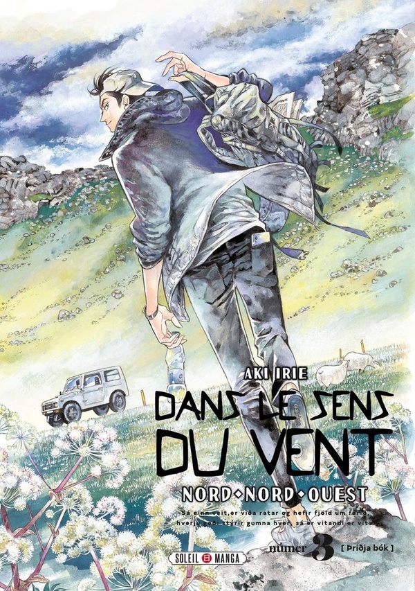 Dans le sens du vent: nord, nord-ouest. Vol. 3