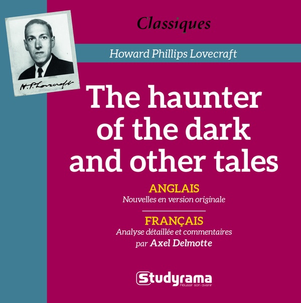 The haunter of the dark and other tales