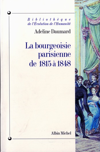 La Bourgeoisie parisienne de 1815 à 1848