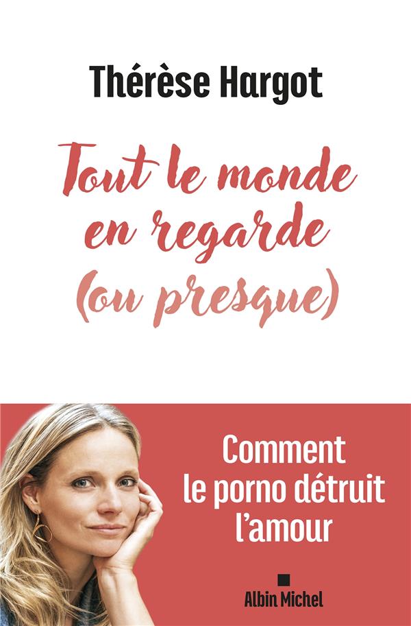 Tout le monde en regarde (ou presque): comment le porno détruit l'amour