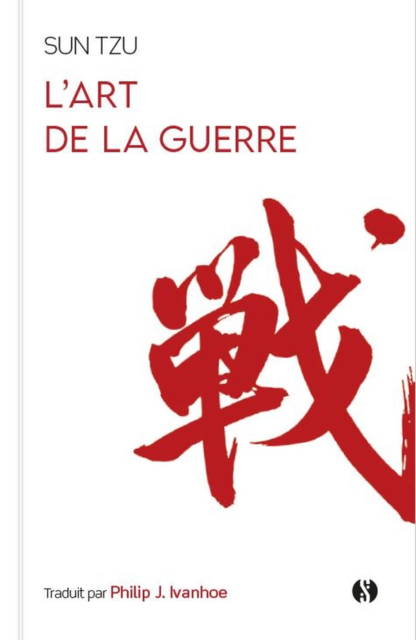 L'art de la guerre: le classique de la stratégie