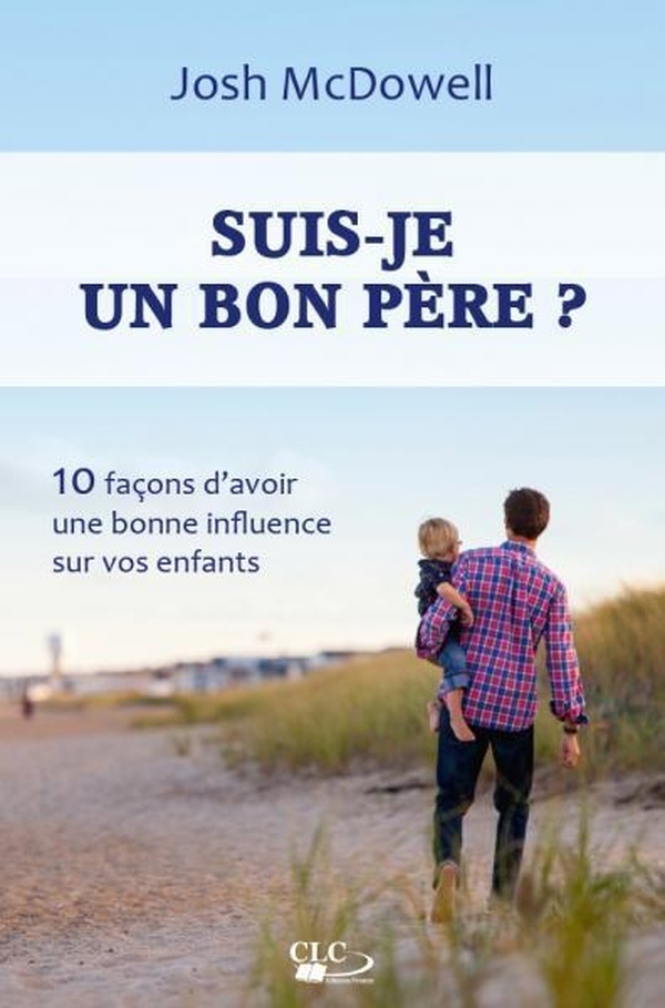 Suis-je un bon père?