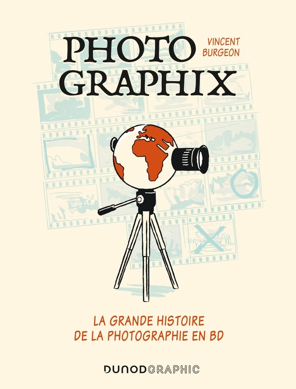 Photographix: la grande histoire de la photographie en BD