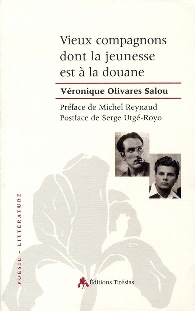 Vieux compagnons dont la jeunesse est à la douane