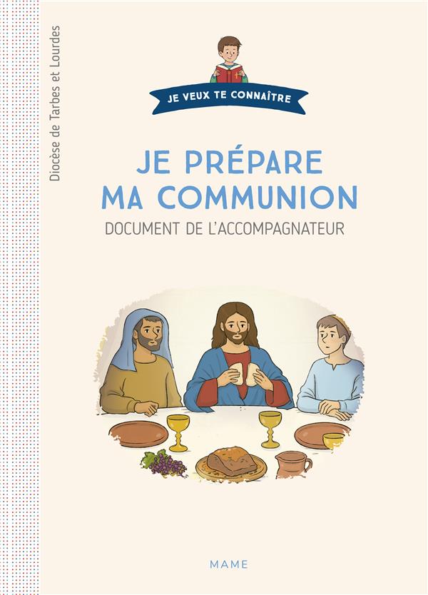 Je prépare ma communion: document de l'accompagnateur