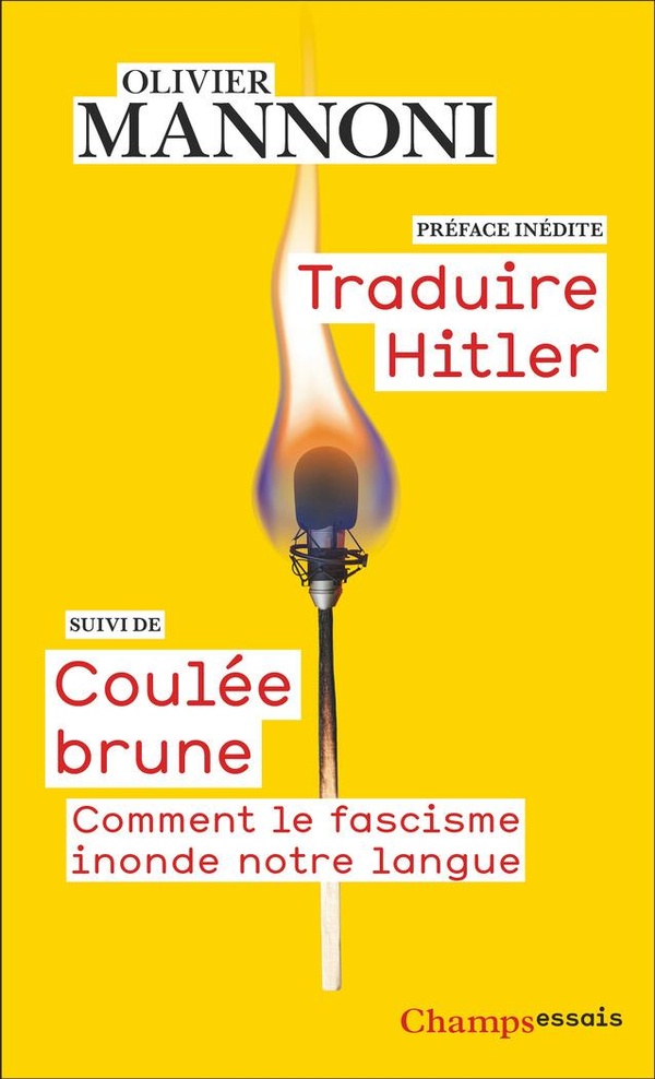 Traduire Hitler suivi de Coulée brune - Comment le fascisme inonde notre langue