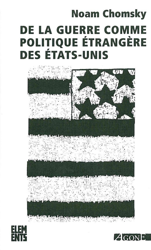 De la guerre comme politique étrangère des Etats-Unis (4e édition)