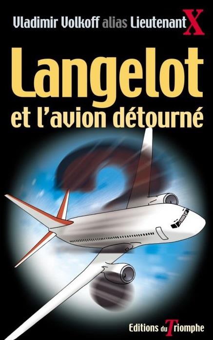 Langelot. Vol. 18. Langelot et l'avion détourné