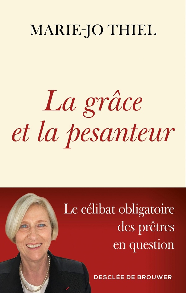 La grâce et la pesanteur: le célibat obligatoire des prêtres en question