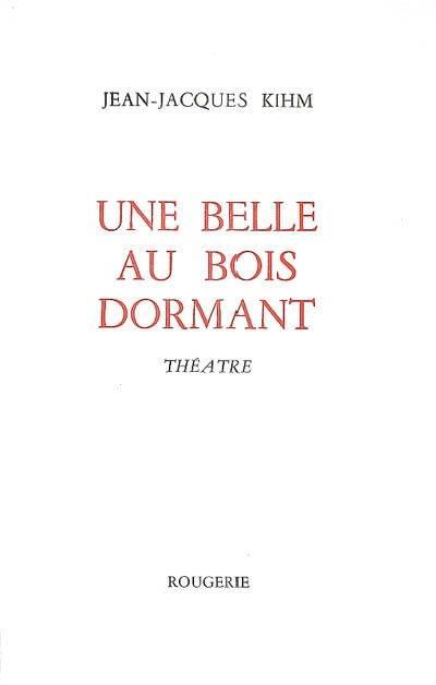 Une belle au bois dormant