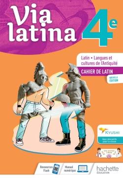 Via latina 4e: latin, langues et cultures de l'Antiquité: cahier de latin