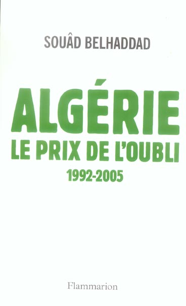 Algérie, le prix de l'oubli
