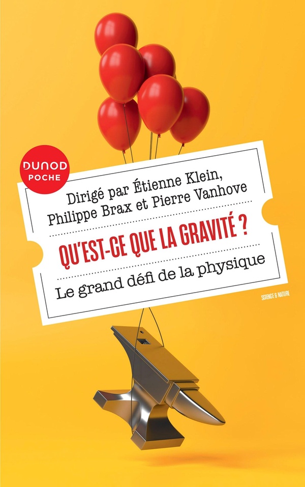 Qu'est-ce que la gravité?: le grand défi de la physique