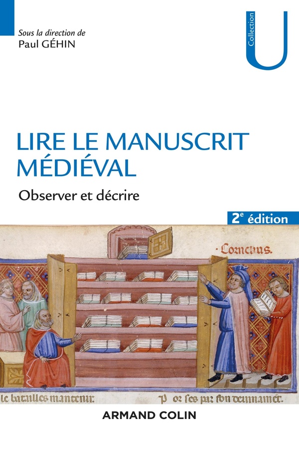 Lire le manuscrit médiéval - 2e éd. - Observer et décrire - Observer et décrire