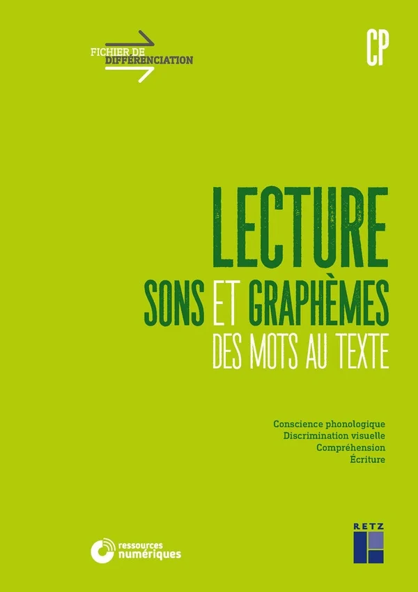 Fichier de différenciation: lecture CP - sons et graphèmes, des mots au texte (édition 2020)