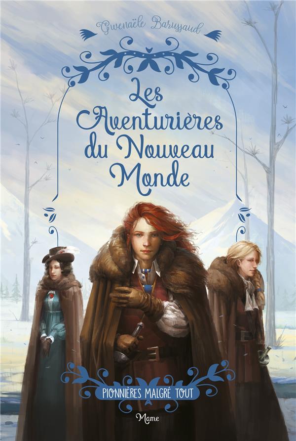 Les aventurières du Nouveau Monde. Pionnières malgré tout