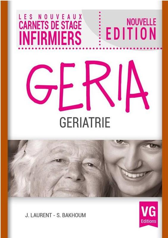 LES NOUVEAUX CARNETS DE STAGE INFIRMIERS: gériatrie