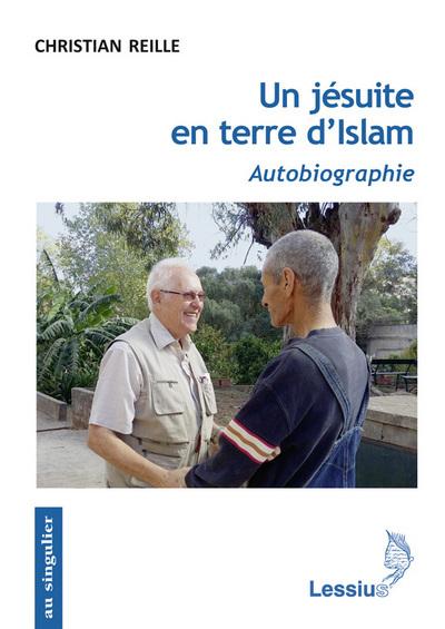 Un jésuite en terre d'islam: autobiographie