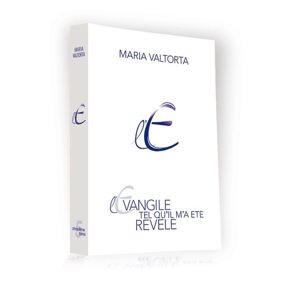 L'Evangile tel qu'il m'a été révélé. Vol. 05. La troisième année de la vie publique. Vol. 1
