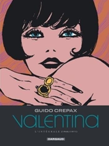 Valentina: l'intégrale. Vol. 3. 1968-1971