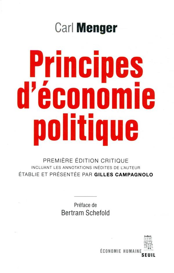 Principes d'économie politique - Première édition critique incluant les annotations inédites de l'auteur établie et présentée par Gilles Campagnolo