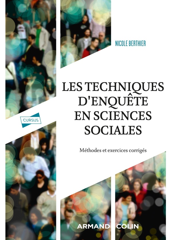 Les techniques d'enquête en sciences sociales: méthodes et exercices corrigés