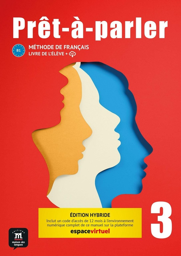 Prêt-à-parler 3, B1: méthode de français: livre de l'élève + MP3