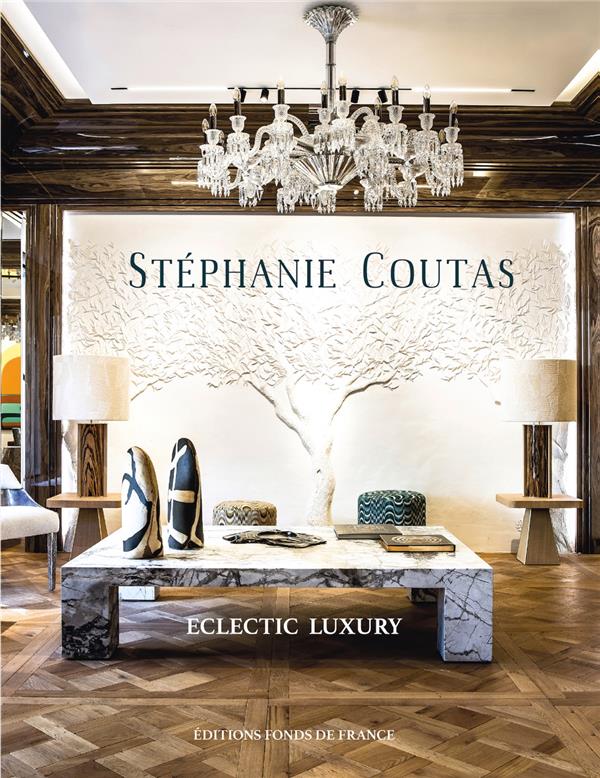 Stéphanie coutas: eclectic luxury