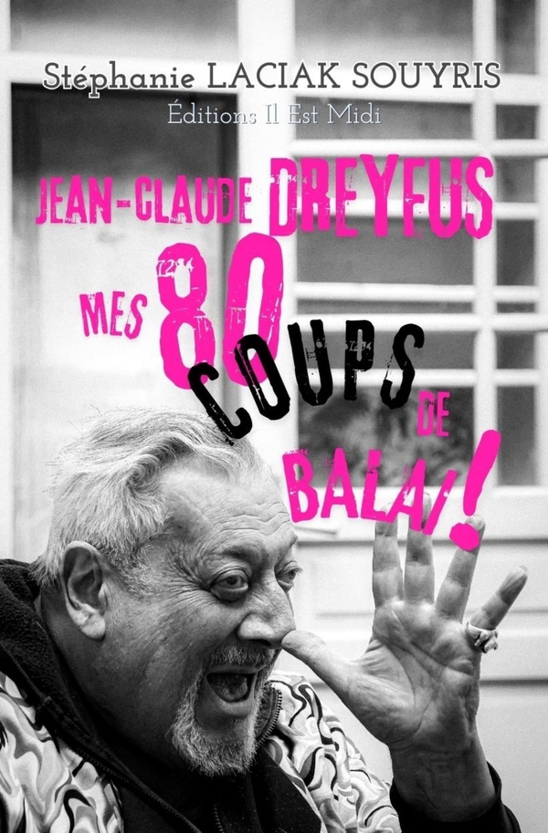 Jean-Claude Dreyfus: Mes 80 coups de balai!