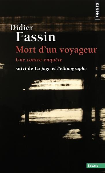 Mort d'un voyageur: une contre-enquête. La juge et l'ethnographe