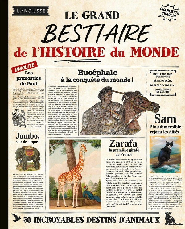 Le grand bestiaire de l'histoire du monde: 50 incroyables destins d'animaux
