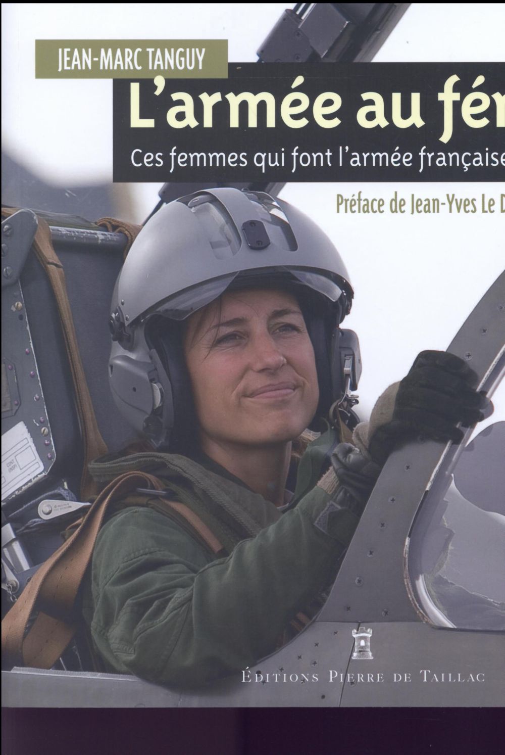L'armée au féminin: ces femmes qui font l'armée française du XXIe siècle