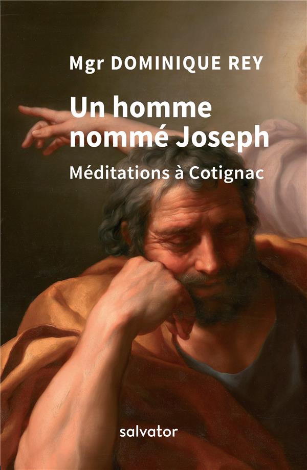 Un homme nommé Joseph: méditations à Cotignac