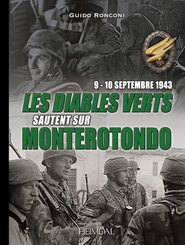 Les diables verts sautent sur Moterotondo: 9-10 septembre 1943