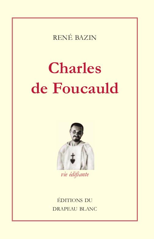 Charles de Foucauld: explorateur du Maroc, ermite au Sahara