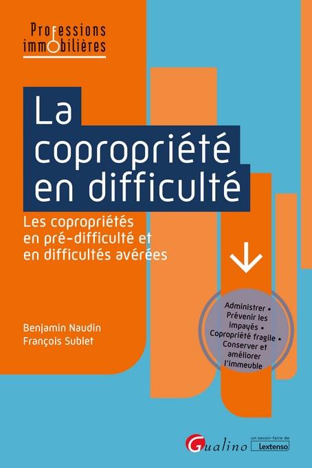 La copropriété en difficulté: les copropriétés en pré-difficulté et en difficultés avérées