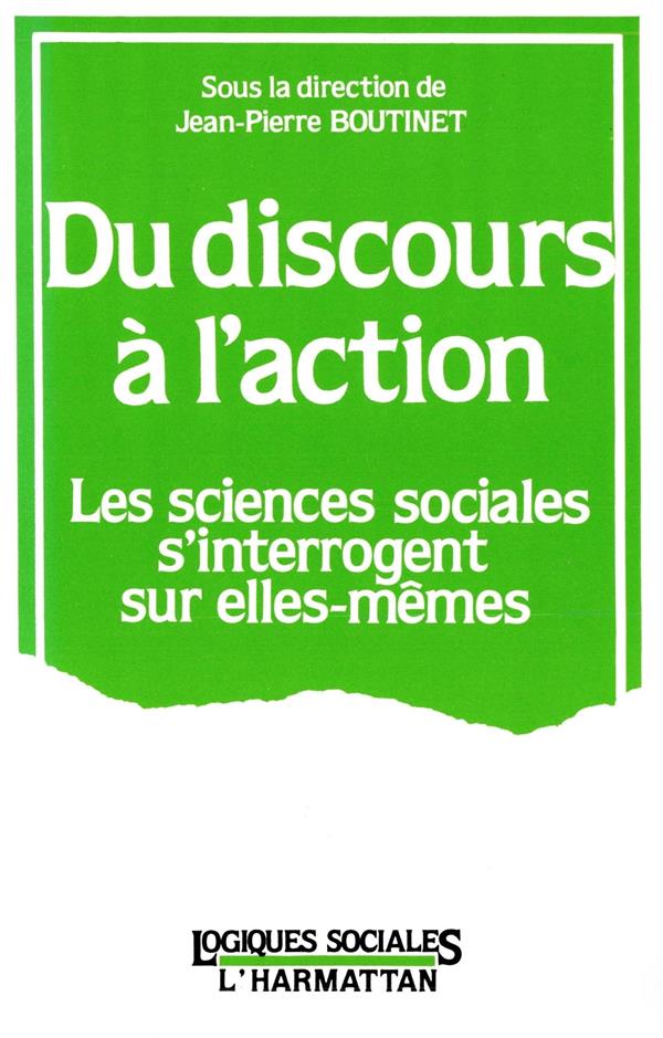 Du discours à l'action: les sciences sociales s'interrogent sur elles-mêmes