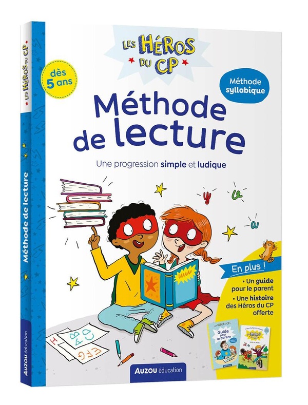 Les héros du CP. Méthode de lecture: une progression simple et ludique: méthode syllabique, dès 5 ans
