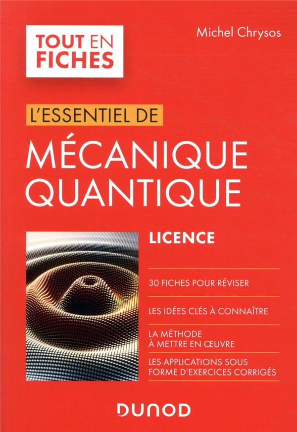 L'essentiel de mécanique quantique: licence