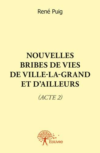 Nouvelles bribes de vies de Ville-la-Grand et d'ailleurs