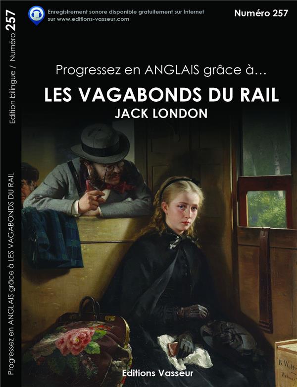 Progressez en anglais grâce à...: les vagabonds du rail