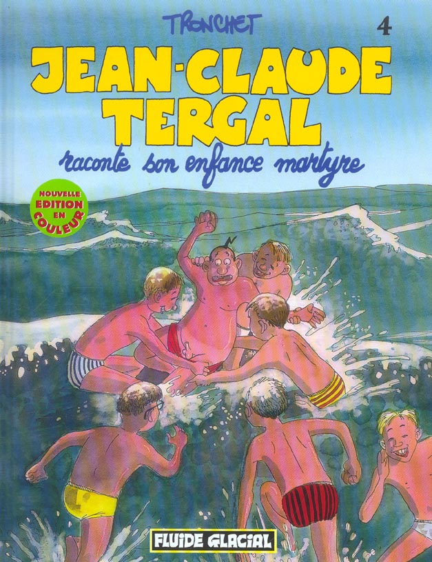 Jean-Claude Tergal Tome 4: raconte son enfance martyre
