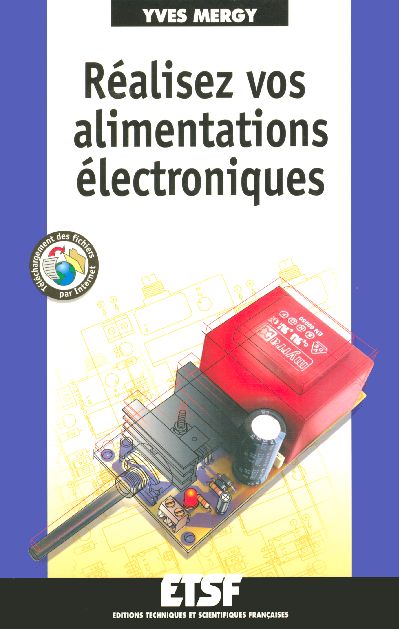 Réalisez vos alimentations électroniques