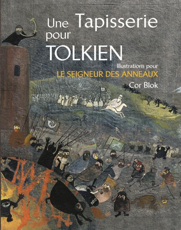Une tapisserie pour Tolkien: illustrations pour Le seigneur des anneaux