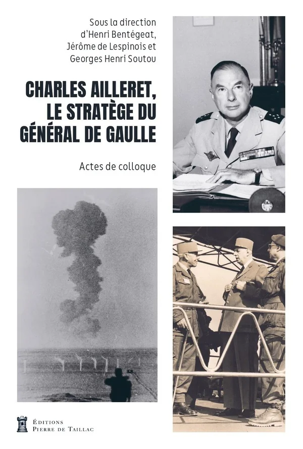 Charles Ailleret, le stratège du général de Gaulle: actes de colloque